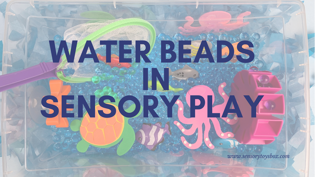 Water Beads in Sensory Play